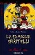 Cover of La famiglia Spiritelli