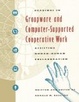 Cover of Readings in Groupware and Computer-Supported Cooperative Work