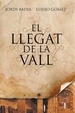 Cover of EL LLEGAT DE LA VALL