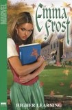 Astonishing X-Men : Emma Frost, Vol. 1 - Higher Learning