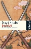Bushido. Die sieben Tugenden des Samurai