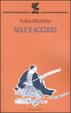 Cover of Sole e acciaio