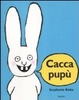 Cover of Cacca pupù