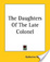 Cover of The Daughters Of The Late Colonel