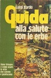 Cover of Guida alla salute con le erbe