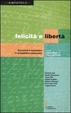 Cover of Felicità e libertà