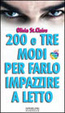 Cover of Duecentotre modi per farlo impazzire a letto
