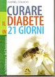 Cover of Guarire il diabete in 21 giorni