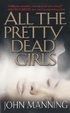 Cover of All the Pretty Dead Girls