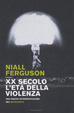 Cover of xx secolo, l'etá della violenza