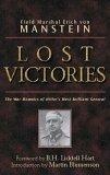Lost Victories : The War Memoirs of Hitler's Most Brilliant General
