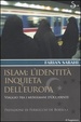Cover of Islam: l'identità inquieta dell'Europa