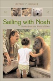 Sailing With Noah : Stories from the World of Zoos