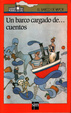 Cover of Un barco cargado de cuentos/ a Ship Full of Stories