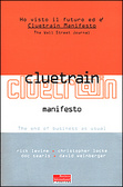 Cluetrain Manifesto The end of business as usual