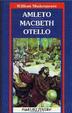 Cover of Amleto - Macbeth - Otello