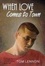 Cover of "When Love Comes to Town"