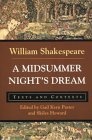 A Midsummer Night's Dream : Texts and Contexts (The Bedford Shakespeare Series)