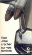 Cover of J'irai cracher sur vos tombes