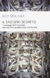 Cover of Il disegno segreto. I messaggi della Kabbalah nascosti nei capolavori dell'arte italiana