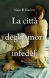 Cover of La città degli amori infedeli