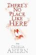 Cover of There's No Place Like Here