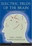 Cover of "Electric Fields of the Brain"