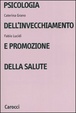 Cover of Psicologia dell'invecchiamento e promozione della salute