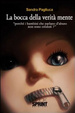 Cover of La bocca della verità mente. «Perché i bambini che parlano d'abuso non sono creduti?»
