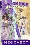 Avalon High : Coronation #1: The Merlin Prophecy (Avalon High: Coronation)