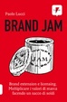 Cover of Brand jam. Brand extension e licensing. Moltiplicare i valori di marca facendo un sacco di soldi