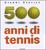 Cover of 500 anni di tennis