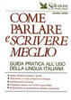 Cover of Come parlare e scrivere meglio