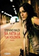 Cover of Sia fatta la tua volontà