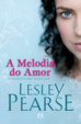 Cover of A Melodia Do Amor