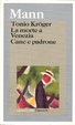 Cover of Tonio Kröger - La morte a Venezia - Cane e padrone