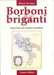 Cover of Borboni & briganti