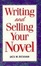 Cover of "Writing and Selling Your Novel"