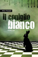 Cover of Il coniglio bianco