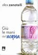 Cover of Giù le mani dall'acqua
