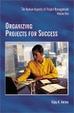 Cover of Organizing Projects for Success