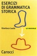 Cover of Esercizi di grammatica storica italiana