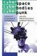 Cover of Cyberspace/Cyberbodies/Cyberpunk