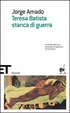 Cover of Teresa Batista stanca di guerra