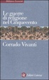 Cover of Le guerre di religione nel Cinquecento