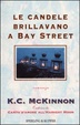 Cover of Le candele brillavano a Bay Street