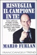 Cover of Risveglia il campione in te