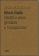 Cover of Identità e paura: gli italiani e l'immigrazione