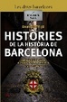 Cover of Històries de la història de Barcelona