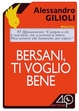 Cover of Bersani ti voglio bene